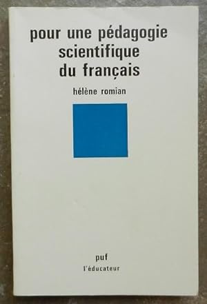 Pour une pédagogie scientifique du français.