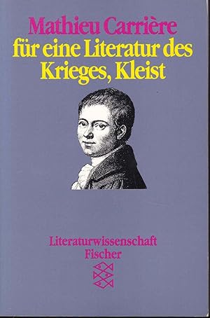 Bild des Verkufers fr Fr eine Literatur des Krieges, Kleist zum Verkauf von Graphem. Kunst- und Buchantiquariat