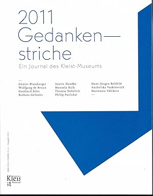 Bild des Verkufers fr 2011 Gedankenstriche - Ein Journal des Kleistmuseums zum Verkauf von Graphem. Kunst- und Buchantiquariat