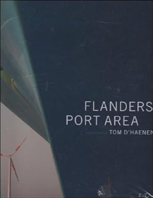 Image du vendeur pour Flanders port area, Tom D'Haenens mis en vente par BOOKSELLER  -  ERIK TONEN  BOOKS