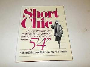 Image du vendeur pour Short Chic: The Everything-You-Need-To-Know Fashion Guide for Every Woman Under 5'4" mis en vente par Paradise Found Books