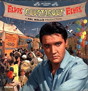 Elvis Presley / Roustabout / A Hal Wallis Production / The Original Soundtrack Album from the Par...