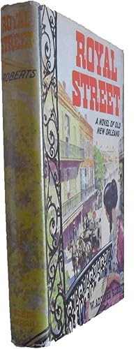 Bild des Verkufers fr Royal Street. A novel of old New Orleans. zum Verkauf von Schrmann und Kiewning GbR