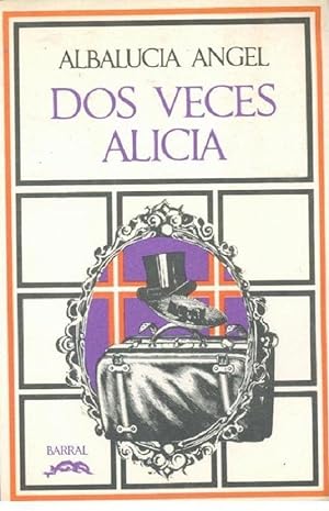 Imagen del vendedor de Dos Veces Alicia (Spanish Edition) a la venta por Von Kickblanc