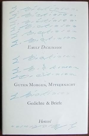 Image du vendeur pour Guten Morgen, Mitternacht : Gedichte u. Briefe. Emily Dickinson. Ausgew. u. bertr. von Lola Gruenthal mis en vente par Antiquariat Blschke