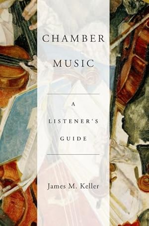 Bild des Verkufers fr Chamber Music : A Listener's Guide zum Verkauf von GreatBookPrices