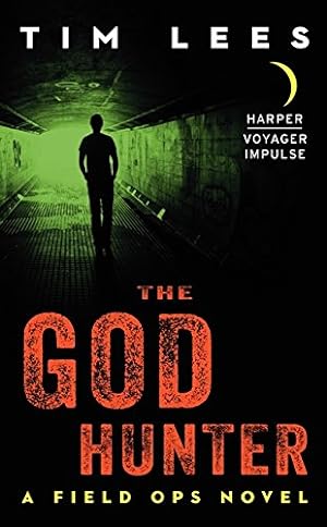 Immagine del venditore per The God Hunter: A Field Ops Novel by Lees, Tim [Mass Market Paperback ] venduto da booksXpress