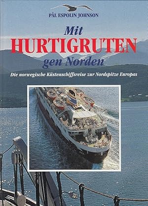 Seller image for Mit HURTIGRUTEN gen Norden. for sale by AMAHOFF- Bookstores