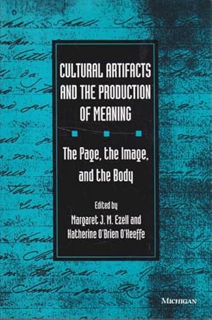 Cultural Artifacts and the Production of Meaning: The Page, the Image, and the Body