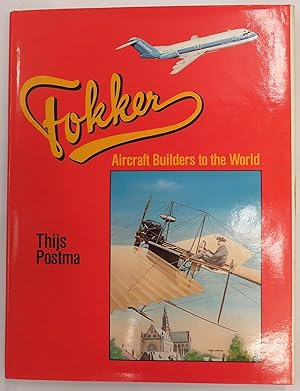 Seller image for Fokker Aircraft Builders to the World for sale by St Marys Books And Prints