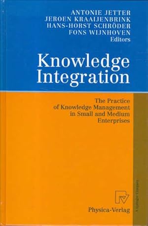 Bild des Verkufers fr Knowledge Integration: The Practice of KnowledgeManagement in Small and Medium Enterprises zum Verkauf von Goulds Book Arcade, Sydney