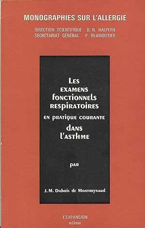 Image du vendeur pour Les examens fonctionnels respiratoires en pratique courante dans l'asthme, prface du professeur B. Halpern mis en vente par LES TEMPS MODERNES