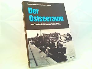 Seller image for Der Ostseeraum - vom Zweiten Weltkrieg zum Kalten Krieg. stersomrdet fra Anden Verdenskrig til den Kolde Krig. for sale by Antiquariat Kelifer