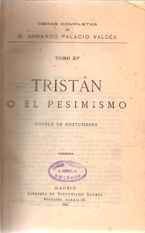 Imagen del vendedor de Tristn o el pesimismo. Novela de costumbres . a la venta por Librera Astarloa