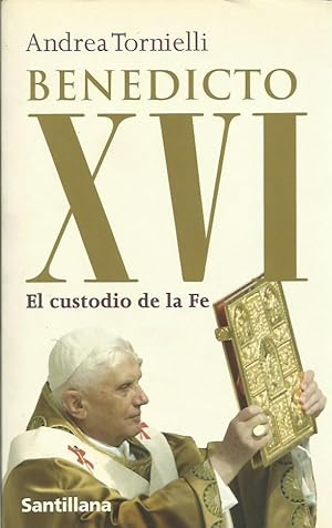 Imagen del vendedor de BENEDICTO XVI EL CUSTODIO DE LA FE a la venta por Libreria Rosela