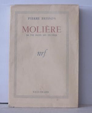 Molière sa vie dans ses oeuvres