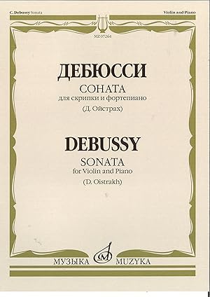 Debussy. Sonata for Violin and Piano. Ed. by David Oistrakh