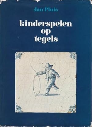 Imagen del vendedor de Kinderspelen op Tegels a la venta por Quagga Books ABA ; ILAB