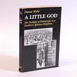 Seller image for A Little God. The Twilight of Patriarchy in a Southern African Chiefdom for sale by Quagga Books ABA ; ILAB