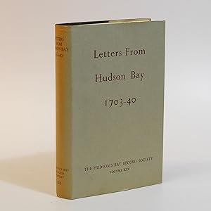 Letters From Hudson Bay 1703-40