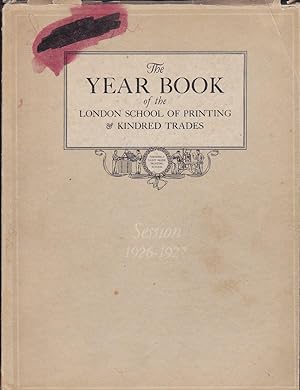 The Year Book of the London School of Printing & Kindred Trades