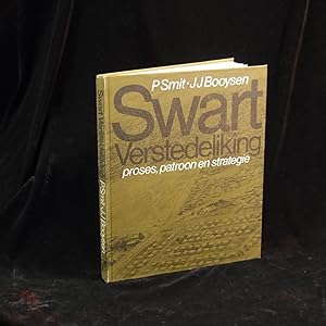 Swart Verstedeliking. Proses, Patroon en Strategie.