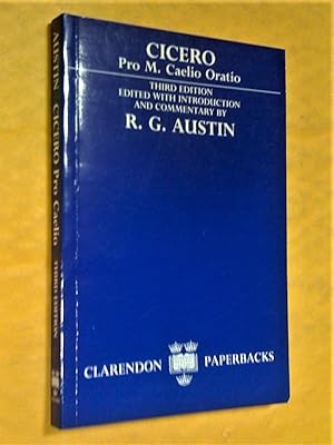 Immagine del venditore per M. Tulli Ciceronis pro M. Caelio oratio; edited with text, introduction, and commentary by R.G. Austin, third edition venduto da Claudine Bouvier