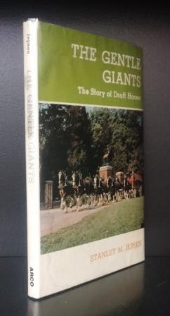 Seller image for The Gentle Giants: The Story of Draft Horses for sale by Quagga Books ABA ; ILAB