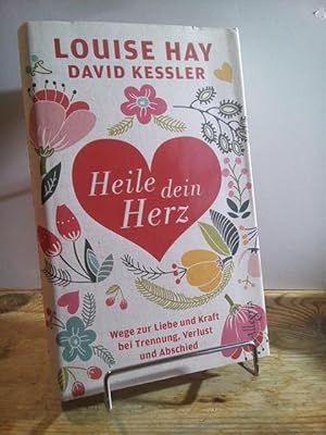 Bild des Verkufers fr Heile dein Herz : Wege zur Liebe und Kraft bei Trennung, Verlust und Abschied. Aus dem Amerikan. bers. von Thomas Grden zum Verkauf von Antiquariat frANTHROPOSOPHIE Ruth Jger