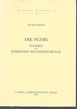 Die Plebs: Studien zur römischen Rechtsgeschichte