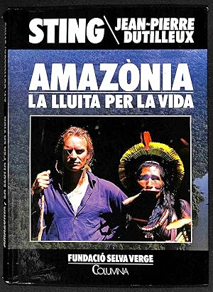 Seller image for Amaznia, la lluita per la vida for sale by Els llibres de la Vallrovira