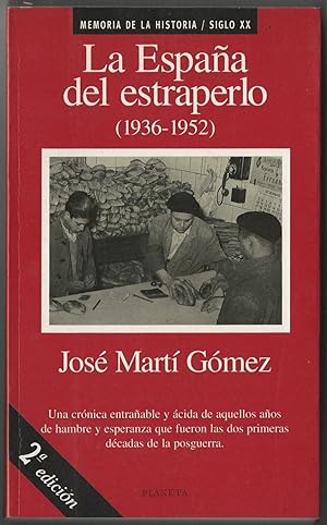 La España del estraperlo (1936-1952).