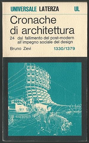 Cronache di architettura. Vol. 24 dal fallimento del post-modern all'impegno sociale del design.