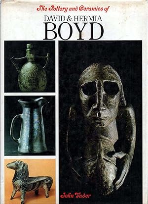 Seller image for The Pottery and Ceramics of David & Hermia Boyd for sale by lamdha books
