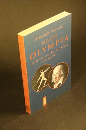 Seller image for Nach Olympia: Hlderlin und die Erfindung der Antike. for sale by Steven Wolfe Books