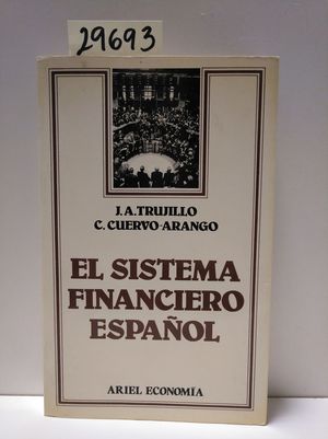 Bild des Verkufers fr EL SISTEMA FINANCIERO ESPAOL zum Verkauf von Librera Circus