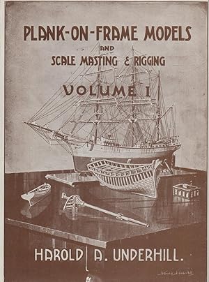 Bild des Verkufers fr Plank-on-frame Models and Scale Masting & Rigging Volume 1: Scale Hull Construction with Plans and Sketches by the Author zum Verkauf von lamdha books