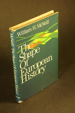 Bild des Verkufers fr The shape of European history. zum Verkauf von Steven Wolfe Books