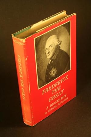 Seller image for Frederick the Great. A biography. Translated and adapted from the German by Lawrence P. R. Wilson for sale by Steven Wolfe Books