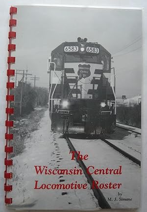 The Wisconsin Central Locomotive Roster