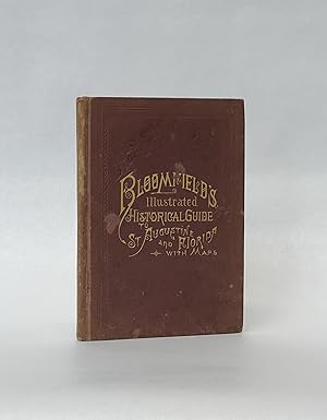 Bloomfields's Illustrated Historical Guide, Embracing an Account