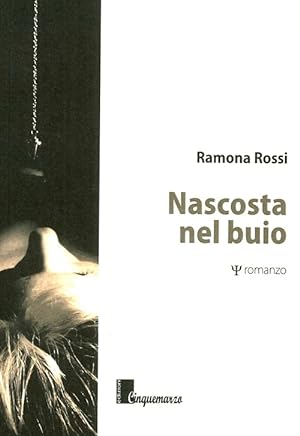 Bild des Verkufers fr Nascosta nel buio zum Verkauf von Libro Co. Italia Srl