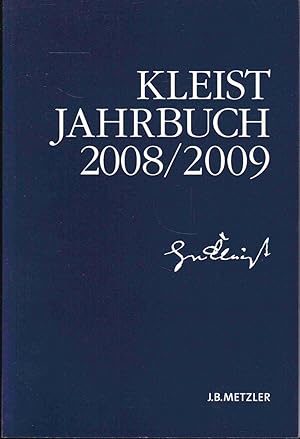 Seller image for Kleist-Jahrbuch 2008/2009. Im Auftrage des Vorstandes der Heinrich-von-Kleist-Gesellschaft herausgegeben for sale by Graphem. Kunst- und Buchantiquariat