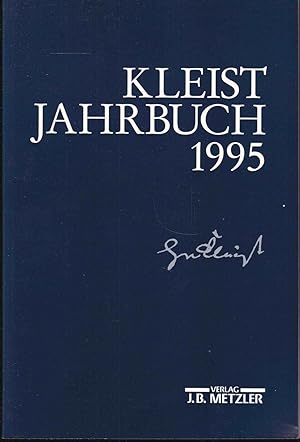Bild des Verkufers fr Kleist-Jahrbuch 1995. Im Auftrage des Vorstandes der Heinrich-von-Kleist-Gesellschaft herausgegeben zum Verkauf von Graphem. Kunst- und Buchantiquariat