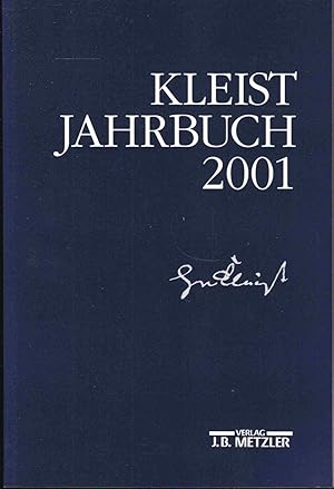 Seller image for Kleist-Jahrbuch 2001. Im Auftrage des Vorstandes der Heinrich-von-Kleist-Gesellschaft herausgegeben for sale by Graphem. Kunst- und Buchantiquariat