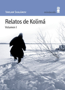 RELATOS DE KOLIMÁ VOL. I