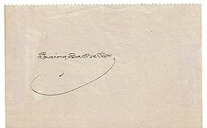 Bild des Verkufers fr SIGNATURE ON A SLIP OF PAPER OF AMERICAN NOVELIST AND JOURNALIST IRVING BACHELLER WHOSE BACHELLER SYNDICATE PROMOTED THE WORK OF SUCH AUTHORS AS JOSEPH CONRAD AND ARTHUR CONAN DOYLE. zum Verkauf von Blue Mountain Books & Manuscripts, Ltd.