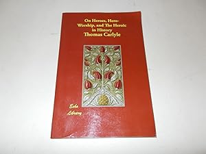 Seller image for On Heroes, Hero-Worship, and The Heroic in History for sale by Paradise Found Books