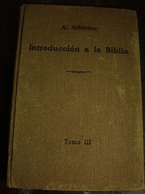 Introducción a la Biblia Tomo III. El periodo entre el Antiguo y el Nuevo Testamento. Los Evangel...