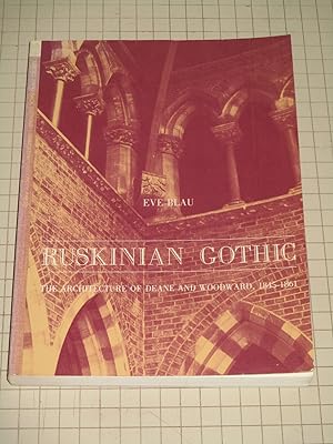 Bild des Verkufers fr Ruskinian Gothic: The Architecture of Deane and Woodward, 1845-1861 zum Verkauf von rareviewbooks